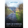 Essays on Fatherhood - Paperback