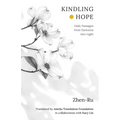 Kindling Hope: Daily Passages from Darkness Into Light - Hardcover