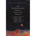The Methuen Drama Book of Trans Plays Volume 2 - Hardcover