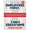 Employees First, Customers Second: Turning Conventional Management Upside Down - Hardcover