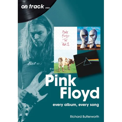 Pink Floyd: Every Album Every Song - Paperback