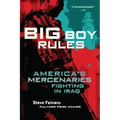 Big Boy Rules: America's Mercenaries Fighting in Iraq - Paperback
