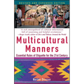Multicultural Manners: Essential Rules of Etiquette for the 21st Century - Paperback