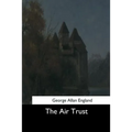 The Air Trust - Paperback