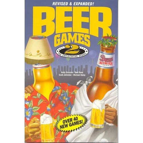 Beer Games 2, Revised: The Exploitative Sequel - Paperback