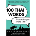 100 Thai Words That Make You Sound Thai: Thai for Intermediate Learners - Paperback