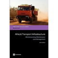 Africa's Transport Infrastructure: Mainstreaming Maintenance and Management - Paperback