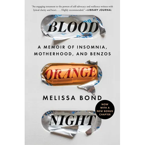 Blood Orange Night: A Memoir of Insomnia, Motherhood, and Benzos - Paperback