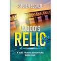 Wood's Relic: An Early Mac Travis Adventure - Paperback