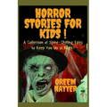 Horror Stories For Kids: A Collection of Spine-Chilling Tales to Keep You Up at Night! - Paperback