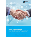 Thinking of... Digital Transformation from the Director's Perspective? Ask the Smart Questions - Paperback