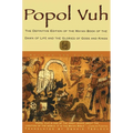 Popol Vuh: The Definitive Edition of the Mayan Book of the Dawn of Life and the Glories of - Paperback