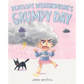 Penelope Weathervane's Grumpy Day - Hardcover