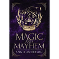 Magic and Mayhem: Arcane Souls World - Hardcover