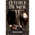 L'Etoile de Mer (The Starfish): Sequel to Traitor Comet - Paperback