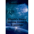 Khushi's theory on time travel - Paperback