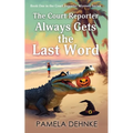 The Court Reporter Always Gets the Last Word - Paperback