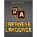 Grammar of the Japanese Language: A Japanese Approach to Learning Japanese Grammar - Paperback