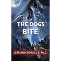 The Dogs Bite - Hardcover