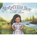 Storyteller Skye: Teachings from My Ojibway Grandfather - Hardcover