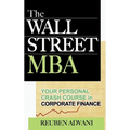 The Wall Street MBA: Your Personal Crash Course in Corporate Finance - Hardcover