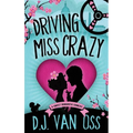Driving Miss Crazy - Hardcover