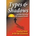 Types and Shadows and Interesting Old Testament Parallels - Paperback