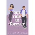 Our Ride To Forever - Paperback