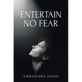 Entertain No Fear - Paperback