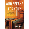 Who Speaks for You?: The Inside Story of the Prosecutor Who Took Down Baltimore's Most Crooked Cops - Hardcover