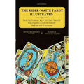 The Rider-Waite Tarot illustrated -The Pictorial Key to the Tarot: Being fragments of a Secret Tradition under the Veil of Divination - Hardcover