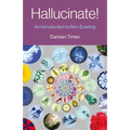 Hallucinate!: An Introduction to Non-Existing - Paperback