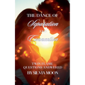 The Dance of Separation and Connection: Twin Flame Questions Answered - Paperback