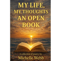 My Life, My Thoughts, An Open Book - Paperback