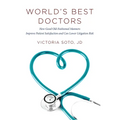 World's Best Doctors: How Good Old-Fashioned Manners Improve Patient Satisfaction and Can Lower Litigation Risk - Paperback