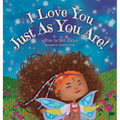 I Love You Just As You Are - Hardcover