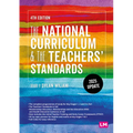 The National Curriculum and the Teachers' Standards (Fourth Edition) - Paperback