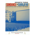 Sundance to Sarajevo: Film Festivals and the World They Made - Paperback