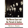 The Warren Court and the Pursuit of Justice - Paperback