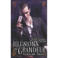 Illusions of Grandeur - Paperback