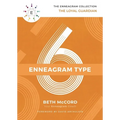 The Enneagram Type 6: The Loyal Guardian - Hardcover
