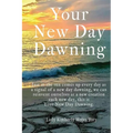 Your New Day Dawning - Paperback