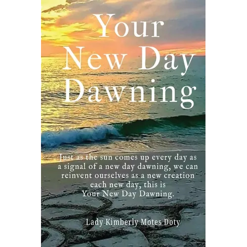 Your New Day Dawning - Paperback