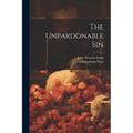 The Unpardonable Sin - Paperback