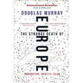 The Strange Death of Europe: Immigration, Identity, Islam - Paperback