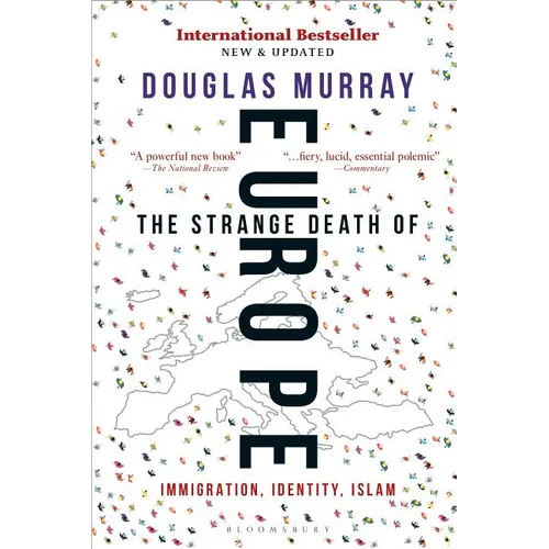 The Strange Death of Europe: Immigration, Identity, Islam - Paperback