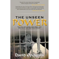 The Unseen Power: You May Not Know What You Are Worth Until You Are Challenged - Paperback