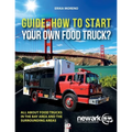 Guide How To Start Your Own Food Truck - Paperback
