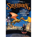 Silverborn: The Mystery of Morrigan Crow: Volume 4 - Hardcover
