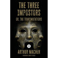 The Three Impostors: or the Transmutations - Paperback